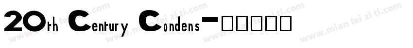 20th Century Condens字体转换